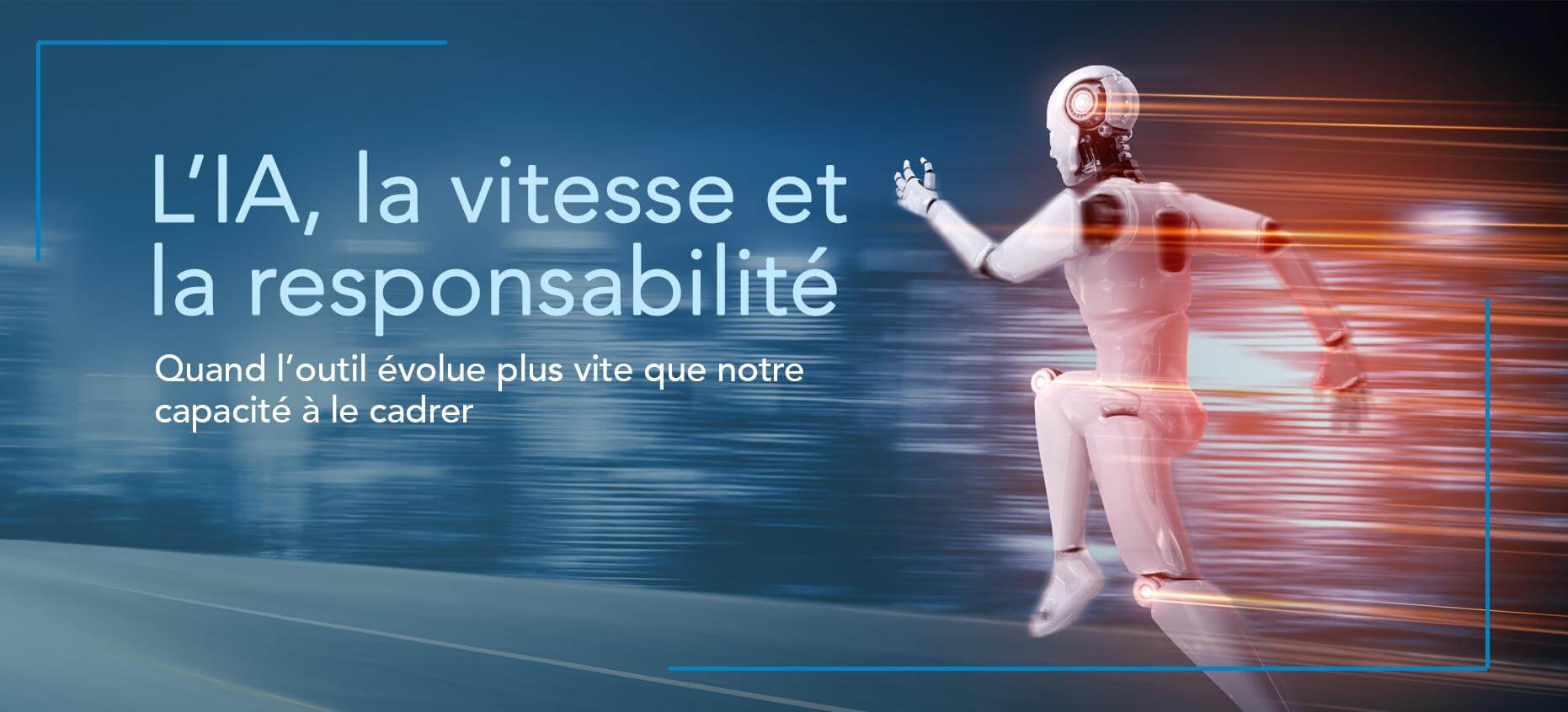 L’IA, la vitesse et la responsabilité