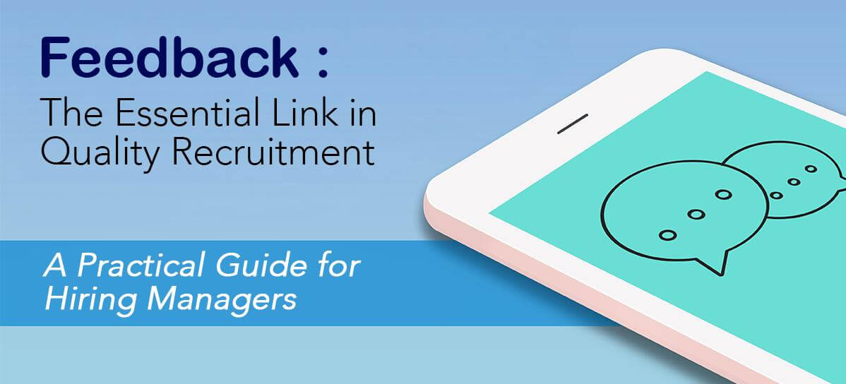Feedback: The Essential Link in Quality Recruitment
